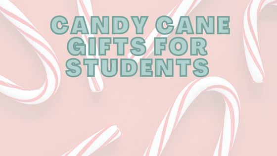 11 Brilliant Candy Cane Gifts For Students