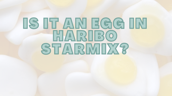 Is It An Egg In Haribo Starmix?
