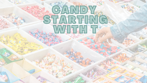 Candy Starting With T