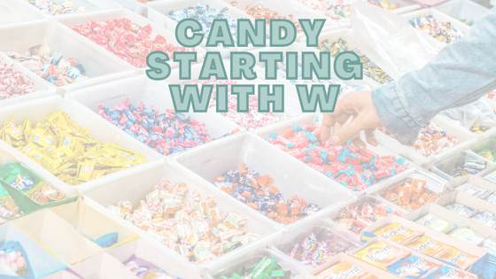 Candy Starting With W