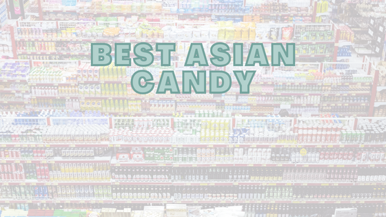 Best Asian Candy