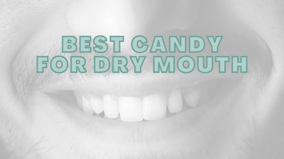 Best Candy For Dry Mouth