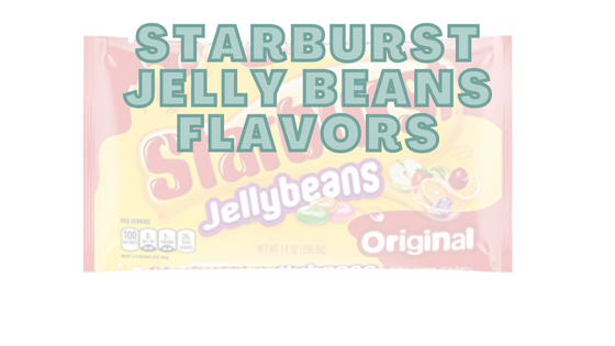 Starburst Jelly Beans Flavors