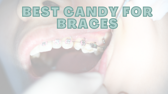 Best Candy for Braces