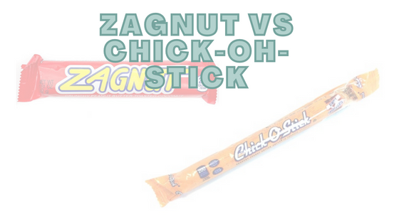 Zagnut vs Chick-O-Stick