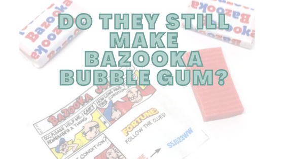Do They Still Make Bazooka Bubble Gum (1)