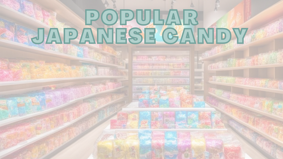 Popular Japanese Candy
